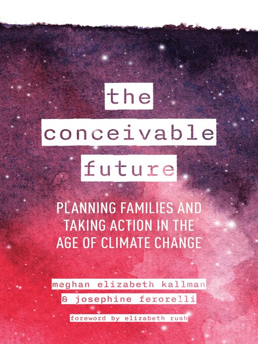 Title details for The Conceivable Future by Meghan Elizabeth Kallman - Available